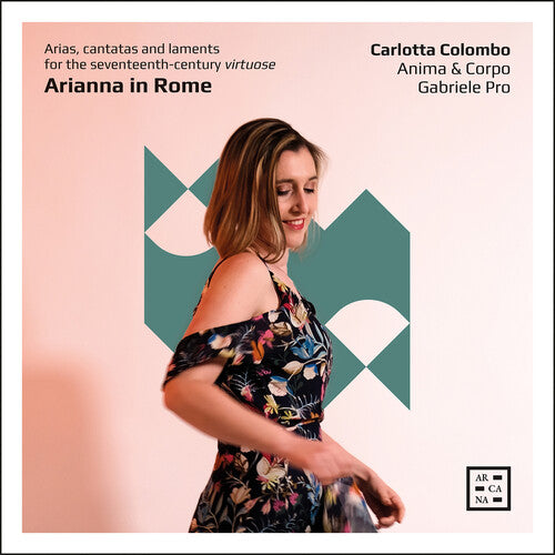 Colombo / Anima & Corpo - Arianna In Rome - Arias Cantatas & Laments For - Music CD