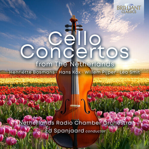 Bosmans / Smit / Netherlands Chamber Orchestra - Cello Concertos From The Netherlands - Music CD