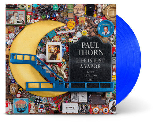 Thorn,paul - Life Is Just A Vapor - Vinyl Record