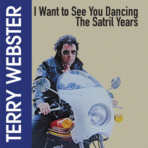 Webster,terry - I Want To See You Dancing - The Satril Years - Music CD