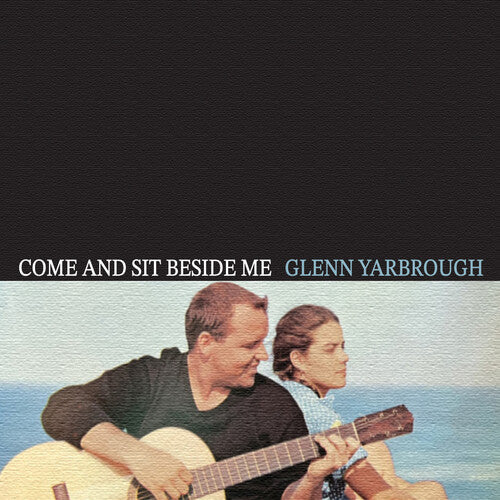 Yarbrough,glenn - Come And Sit Beside Me - Music CD