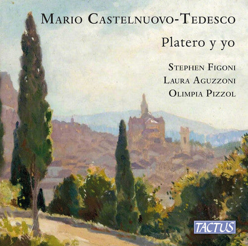 Castelnuovo-tedesco - Castelnuovo-tedesco: Platero Y Yo - Music CD