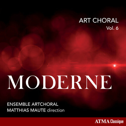 Maute,matthias / Ensemble Artchoral - Art Choral, Vol. 6: Moderne - Music CD