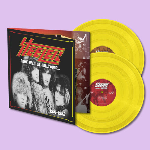 Steeler - Come Hell Or Hollywood 1981-1982 - Yellow - Vinyl Record
