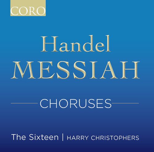 Handel / Sixteen - Messiah Choruses - Music CD