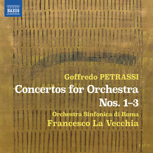 Petrassi / Orchestra Sinfonica Di Roma - Concertos For Orchestra Nos. 1-3 - Music CD