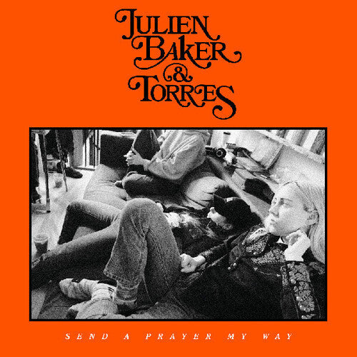 Baker,julien & Torres - Send A Prayer My Way - Vinyl Record