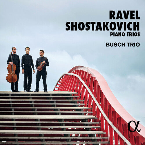 Ravel / Shostakovich / Busch Trio - Piano Trios - Music CD