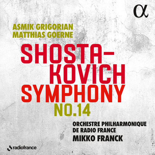 Shostakovich / Franck / Goerne - Symphony No. 14 - Music CD