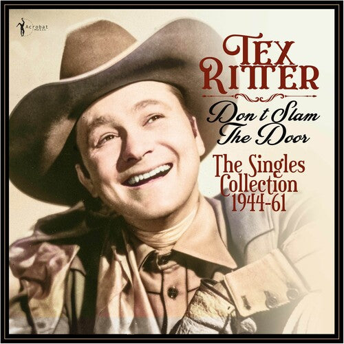 Ritter,tex - Don't Slam The Door: Singles Collection 1944-61 - Vinyl Record