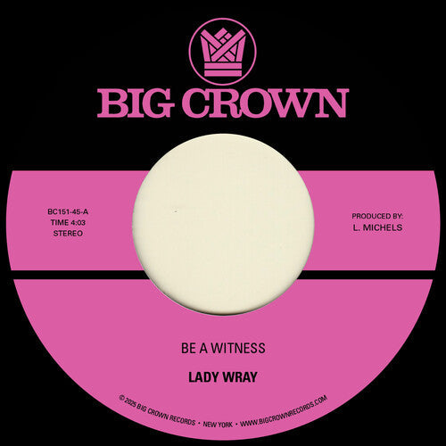 Lady Wray - Be A Witness B/w Best For Us - Vinyl Record