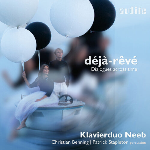 Debussy / Mozart / Zimmermann / Neeb - Deja-reve - Dialogues Across Time - Music CD