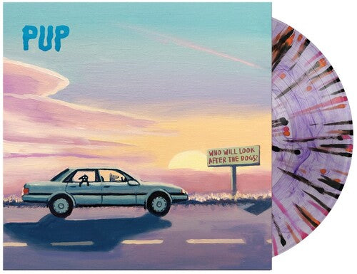 Pup - Who Will Look After The Dogs - Vinyl Record
