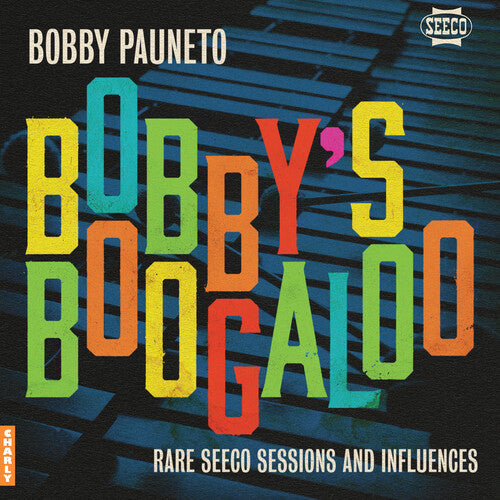 Pauneto,bobby - Bobby's Boogaloo - Rare Seeco Sessions & Influence - Vinyl Record