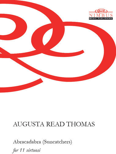 Thomas,augusta Read - Abracadabra (suncatchers) For 11 Virtuosi - Study - Special Products