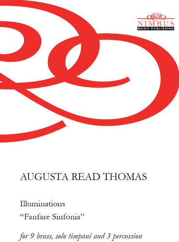 Thomas,augusta Read - Illuminations Fanfare Sinfonia For 9 Brass Solo - Special Products