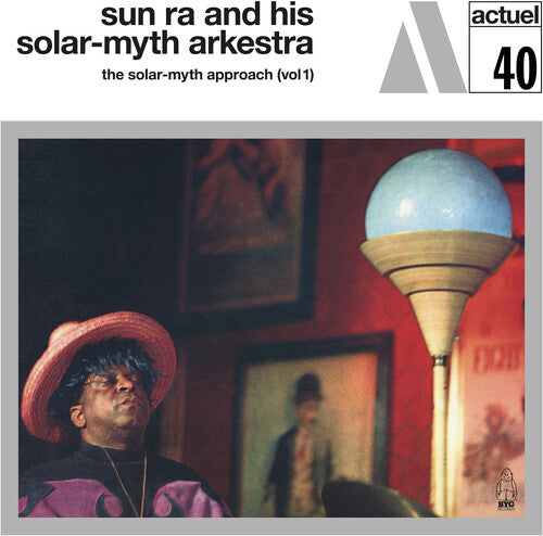 Sun Ra & His Solar-myth Arkestra - Solar-myth Approach Vol. 1 - Vinyl Record