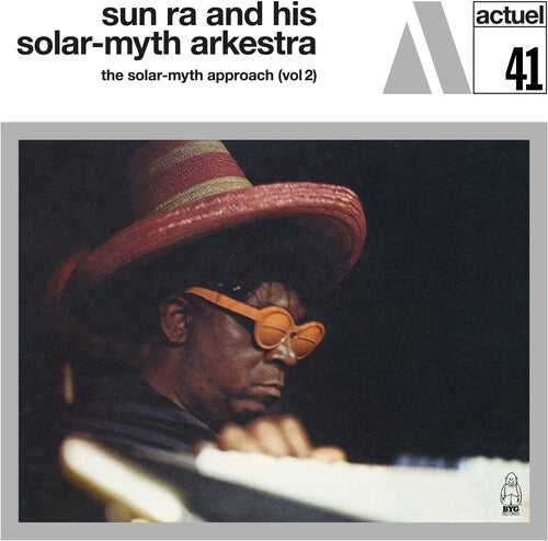 Sun Ra & His Solar-myth Arkestra - Solar-myth Approach Vol. 2 - Vinyl Record