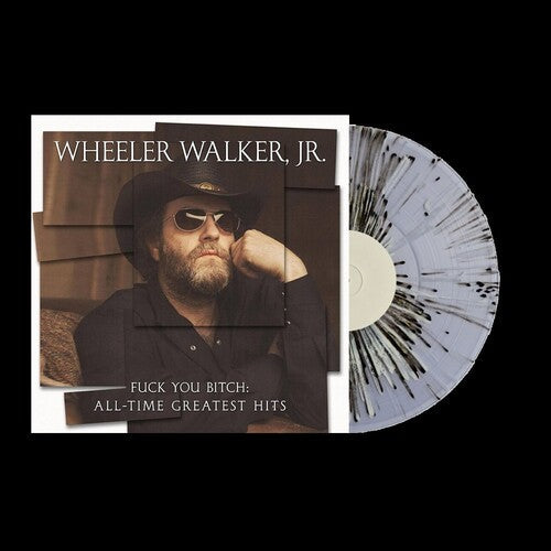 Wheeler Walker Jr. - Fuck You Bitch: All-time Greatest Hits - Vinyl Record