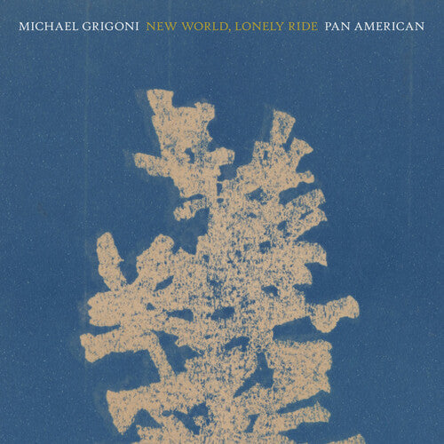 Grigoni,michael / Pan American - New World Lonely Ride - Music CD