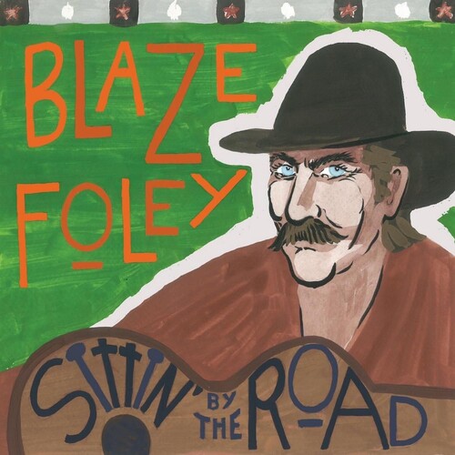 Foley,blaze - Sittin' By The Road - Music CD