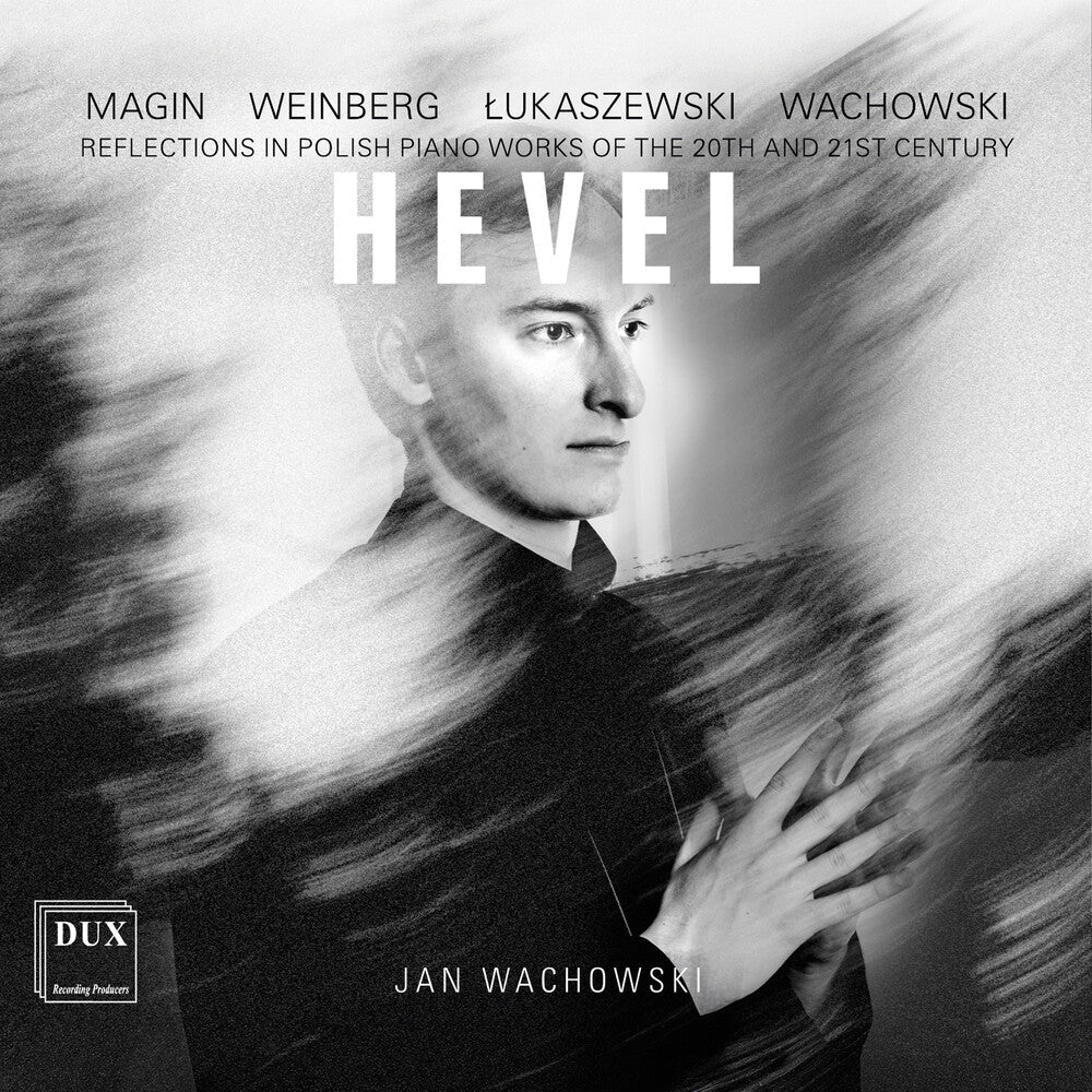 Jan Wachowski - Hevel - Reflections In Polish Piano Works Of The Music CD