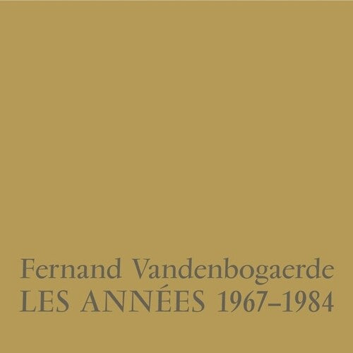 Vandenbogaerde,fernand - Les Annees 1967-1984 - Vinyl Record