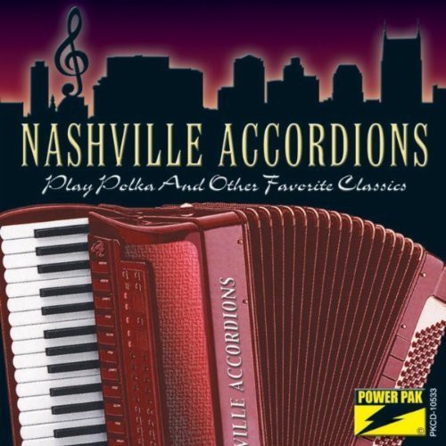 Nashville Accordions - Play Polka & Other Favorite Classics - Music CD