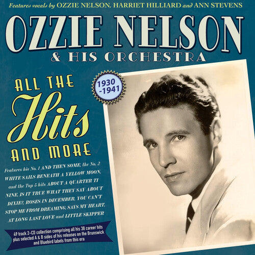 Nelson,ozzie & His Orchestra - All The Hits And More 1930-41 - Music CD