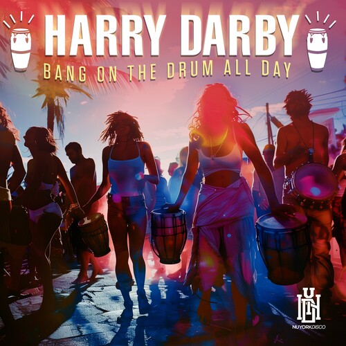 Darby,harry - Bang On The Drum All Day - Music CD