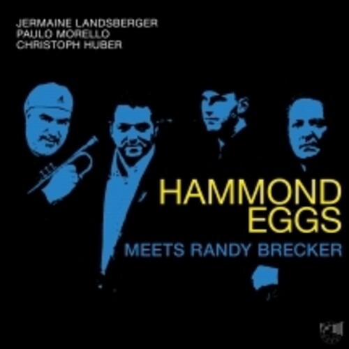 Landsberger,jermaine / Morello,paulo - Hammond Eggs Meets Randy Brecker - Vinyl Record