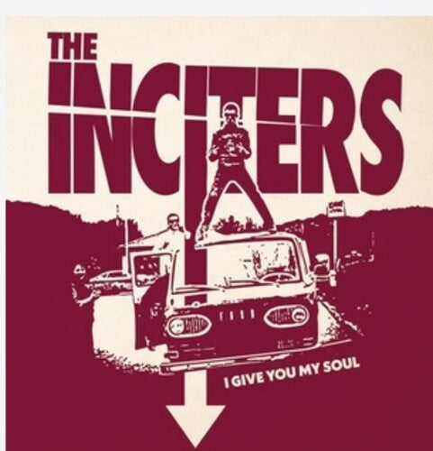 Inciters - I Give You My Soul - Vinyl Record