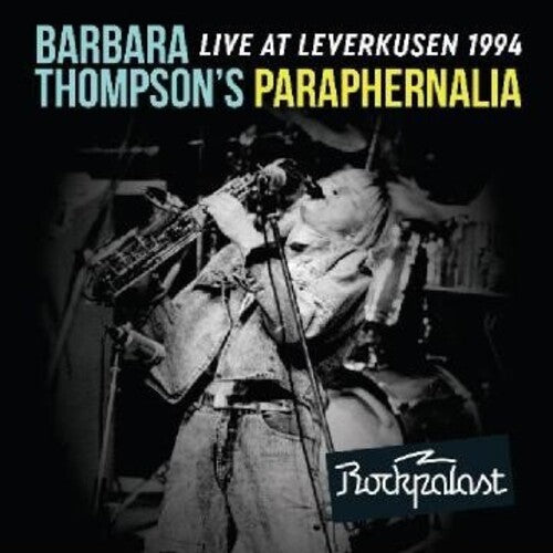 Thompson,barbara / Paraphernalia - Live At Leverkusen 1994 - Music CD