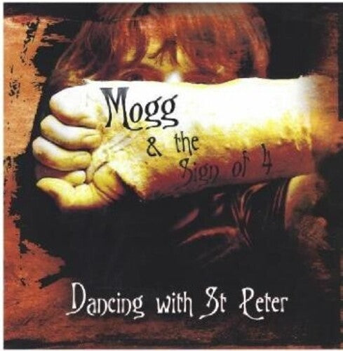 Mogg & The Sign Of 4 - Dancing With St Peter - Music CD