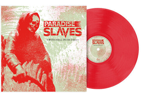 Paradise Slaves - With Hell In His Eyes - Red - Vinyl Record