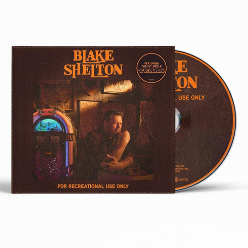 Shelton,blake - For Recreational Use Only - Music CD