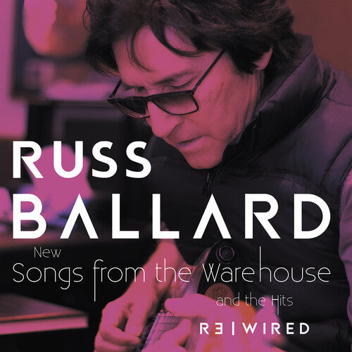 Ballard,russ - Songs From The Warehouse / The Hits Rewired - Vinyl Record