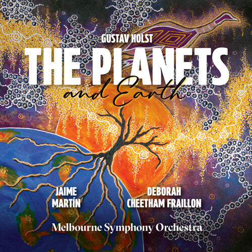 Fraillon,deborah Cheetham - Holst: The Planets Cheetham Fraillon: Earth - Super Audio CD