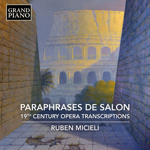Micieli,ruben - Paraphrases De Salon - 19th Century Opera - Music CD