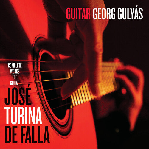Georg Gulyas - Georg Gulyas Plays Jose Turina & De Falla - Music CD