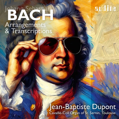 Dupont,jean-baptiste - Bach: Arrangements & Transcriptions - Music CD