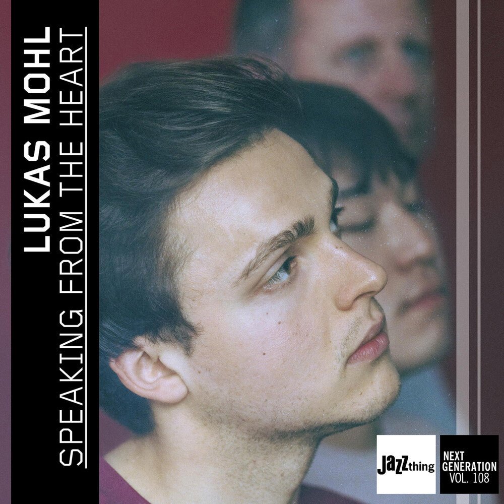 Lukas Mohl - Speaking From The Heart - Jazz Thing Next Generati Music CD