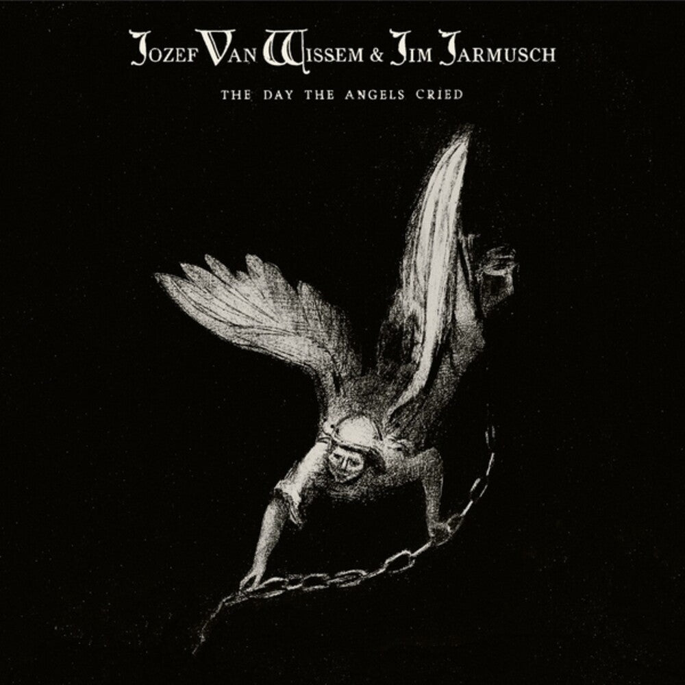 Van Wissem, Jozef / Jarmusch, Jim - The Day The Angels Cried Music CD