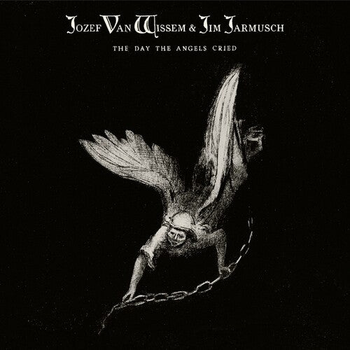 Van Wissem,jozef / Jarmusch,jim - Day The Angels Cried - Music CD