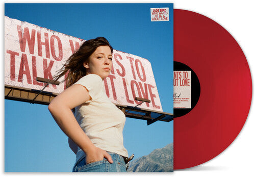 Jade Bird - Who Wants To Talk About Love - Vinyl Record