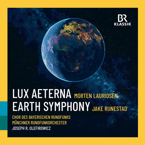 Munchner Rundfunkorchester / Lauridsen - Lauridsen: Lux Aeterna: Runestadt: Earth Symphony - Music CD