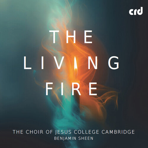 Choir Of Jesus College Cambridge - Living Fire - Music CD