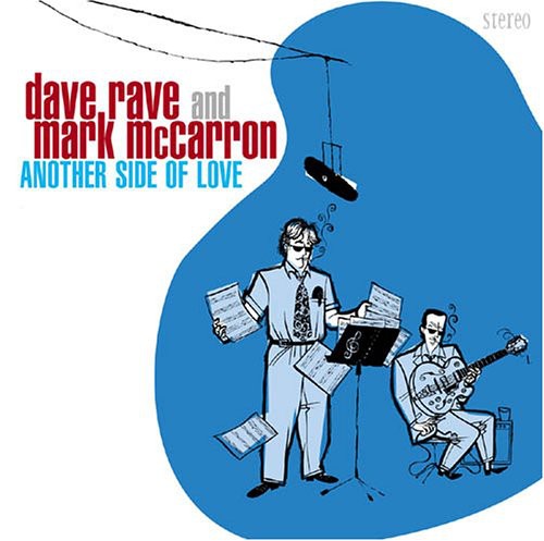 Rave,dave / Mccarron,mark - Another Side Of Love - Music CD