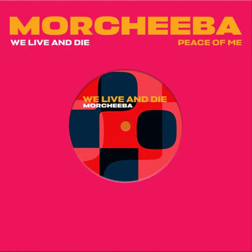 Morcheeba - We Live & Die / Peace Of Me - Vinyl Record