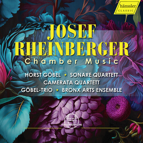 Gobel,horst / Sonare Quartett - Josef Rheinberger: Chamber Music - Music CD